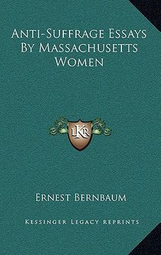 portada anti-suffrage essays by massachusetts women