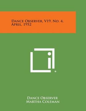 portada Dance Observer, V19, No. 4, April, 1952 (en Inglés)