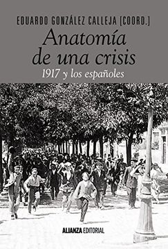 portada Anatomía de una Crisis: 1917 y los Españoles