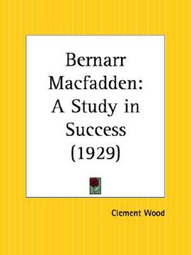 portada bernarr macfadden: a study in success (en Inglés)