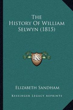 portada the history of william selwyn (1815) (en Inglés)