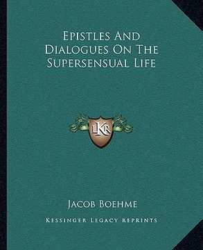 portada epistles and dialogues on the supersensual life (en Inglés)