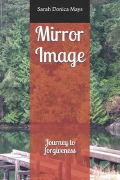 portada Mirror Image: Journey to Forgiveness (in English)