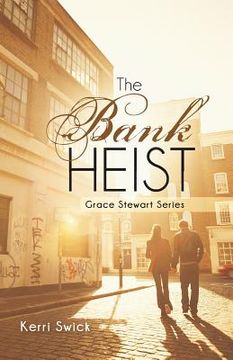 portada The Bank Heist: Grace Stewart Series (in English)