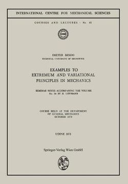 portada extremum and variational principles in mechanics: course held at the department of general mechanics september - october 1970 (en Inglés)