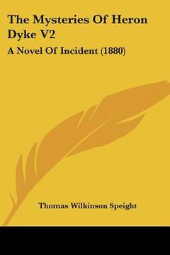 portada the mysteries of heron dyke v2: a novel of incident (1880) (en Inglés)
