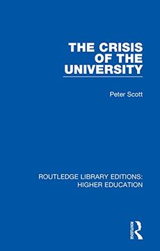 portada The Crisis of the University (Routledge Library Editions: Higher Education) (in English)