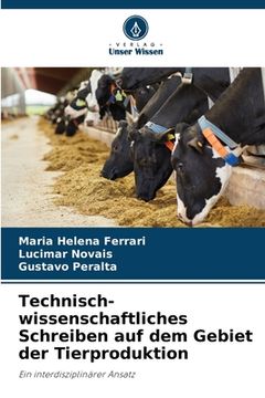 portada Technisch-wissenschaftliches Schreiben auf dem Gebiet der Tierproduktion (in German)