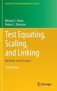 portada Test Equating, Scaling, And Linking: Methods And Practices (statistics For Social And Behavioral Sciences)