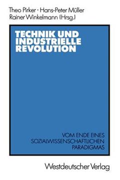 portada Technik Und Industrielle Revolution: Vom Ende Eines Sozialwissenschaftlichen Paradigmas (in German)