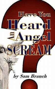 portada have you heard an angel scream (en Inglés)
