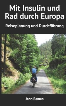 portada Mit Insulin und Rad durch Europa - Reiseplanung und Durchführung (en Alemán)