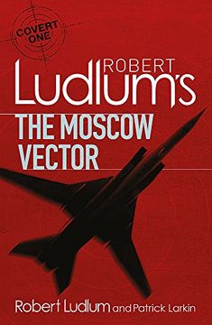 portada Robert Ludlum's The Moscow Vector: A Covert-One Novel