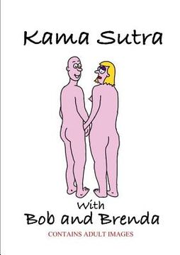 portada Kama Sutra with Bob and Brenda (en Inglés)