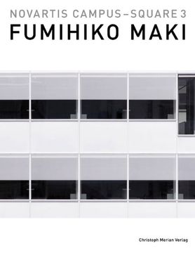 portada Fumihiko Maki - Novartis Campus Square