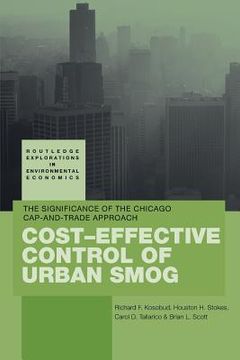 portada cost-effective control of urban smog: the significance of the chicago cap-and-trade approach (en Inglés)