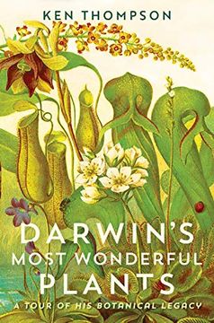portada Darwin's Most Wonderful Plants: A Tour of his Botanical Legacy (en Inglés)