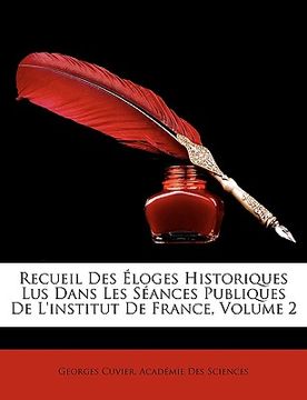 portada recueil des loges historiques lus dans les sances publiques de l'institut de france, volume 2