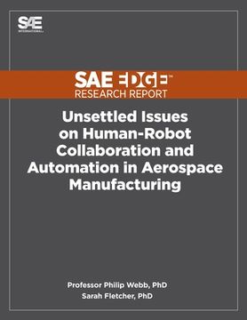 portada Unsettled Issues on Human-Robot Collaboration and Automation in Aerospace Manufacturing (in English)