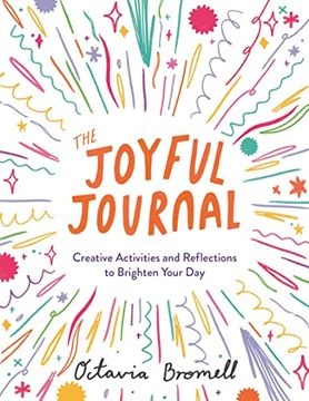 portada The Joyful Journal: Creative Activities and Reflections to Brighten Your day (en Inglés)
