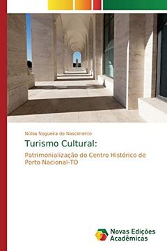 portada Turismo Cultural:  Patrimonialização do Centro Histórico de Porto Nacional-To