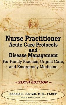 portada Nurse Practitioner Acute Care Protocols and Disease Management - SIXTH EDITION: For Family Practice, Urgent Care, and Emergency Medicine
