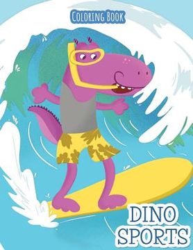 portada Dino Sports: Coloring Book (in English)