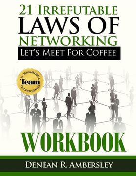 portada 21 Irrefutable Laws of Networking: Let's Meet for Coffee - Workbook (en Inglés)