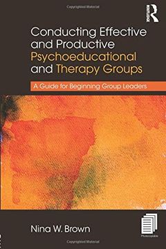 portada Conducting Effective and Productive Psychoeducational and Therapy Groups: A Guide for Beginning Group Leaders (en Inglés)