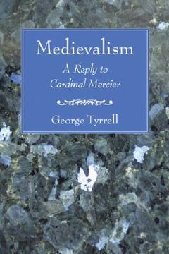 portada medievalism: a reply to cardinal mercier (en Inglés)