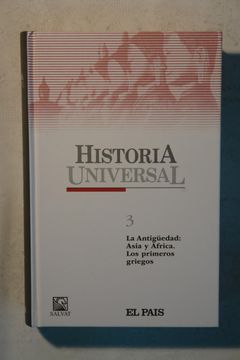 portada Historia Universal. Tomo 3. La Antigüedad: Asia y África. Los Primeros Griegos