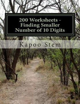 portada 200 Worksheets - Finding Smaller Number of 10 Digits: Math Practice Workbook (en Inglés)