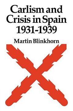 portada Carlism and Crisis in Spain 1931-1939 (en Inglés)