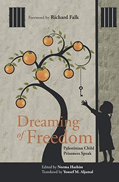 portada Dreaming of Freedom: Palestinian Child Prisoners Speak (en Inglés)