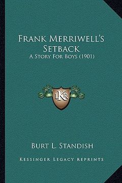 portada frank merriwell's setback: a story for boys (1901) (en Inglés)