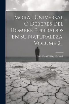 portada Moral Universal o Deberes del Hombre Fundados en su Naturaleza, Volume 2. (in Spanish)