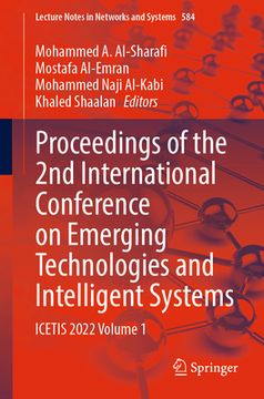portada Proceedings of the 2nd International Conference on Emerging Technologies and Intelligent Systems: Icetis 2022 Volume 1 (en Inglés)