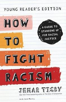 portada How to Fight Racism Young Reader'S Edition: A Guide to Standing up for Racial Justice (en Inglés)