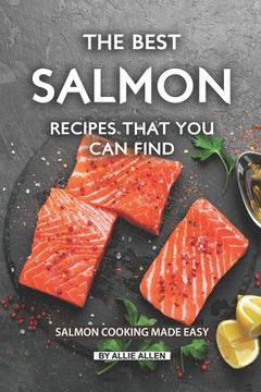portada The Best Salmon Recipes That You Can Find: Salmon Cooking Made Easy