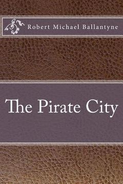 portada The Pirate City (en Inglés)