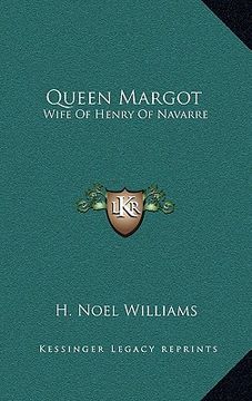 portada queen margot: wife of henry of navarre (en Inglés)