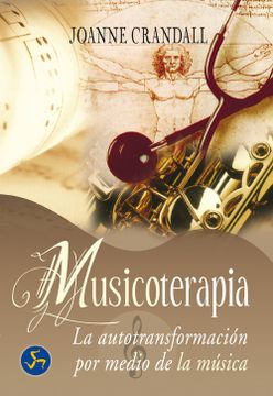 portada Musicoterapia: La Autotransformacion por Medio de la Musica (in Spanish)