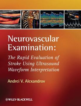portada neurovascular examination: the rapid evaluation of stroke patients using ultrasound waveform interpretation (en Inglés)