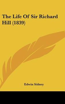 portada the life of sir richard hill (1839) (en Inglés)