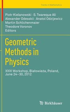 portada Geometric Methods in Physics: XXXI Workshop, Bialowieża, Poland, June 24-30, 2012 (in English)