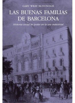 portada Las Buenas Familias de Barcelona (Historia y Arte-Contemporánea) (in Spanish)
