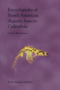 portada encyclopedia of south american aquatic insects: collembola: illustrated keys to known families, genera, and species in south america (en Inglés)