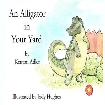portada an alligator in your yard (en Inglés)