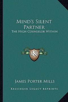 portada mind's silent partner: the high counselor within (en Inglés)