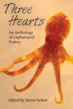 portada Three Hearts: An Anthology of Cephalopod Poetry (en Inglés)